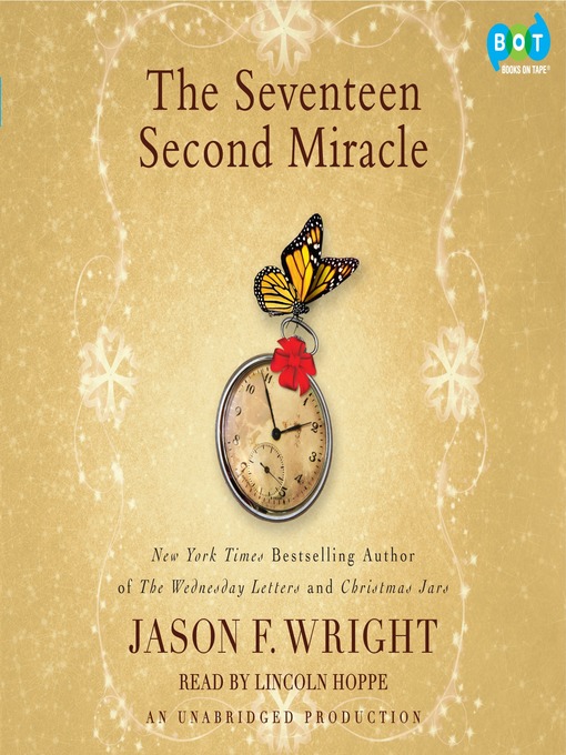 Title details for The Seventeen Second Miracle by Jason F. Wright - Wait list